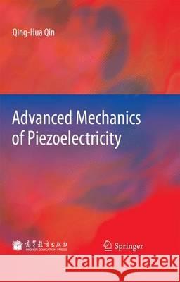 Advanced Mechanics of Piezoelectricity Qinghua Qin 9783642297663 Springer - książka