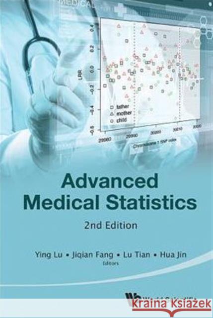 Advanced Medical Statistics Ying Lu Lu Tian Jiqian Fang 9789814583299 World Scientific Publishing Company - książka