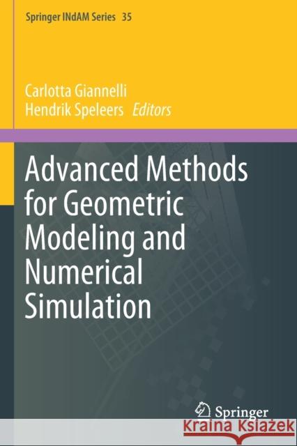 Advanced Methods for Geometric Modeling and Numerical Simulation Carlotta Giannelli Hendrik Speleers 9783030273330 Springer - książka