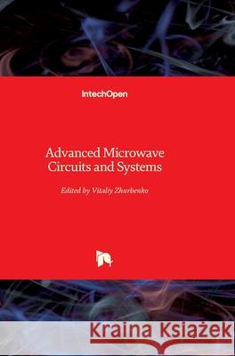 Advanced Microwave Circuits and Systems Vitaliy Zhurbenko 9789533070872 Intechopen - książka