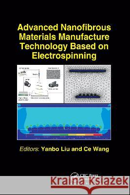 Advanced Nanofibrous Materials Manufacture Technology Based on Electrospinning Yanbo Liu Ce Wang 9780367780050 CRC Press - książka