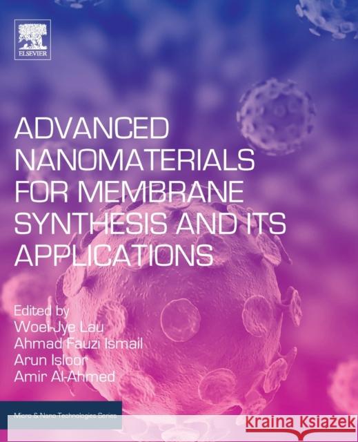 Advanced Nanomaterials for Membrane Synthesis and Its Applications  9780128145036  - książka
