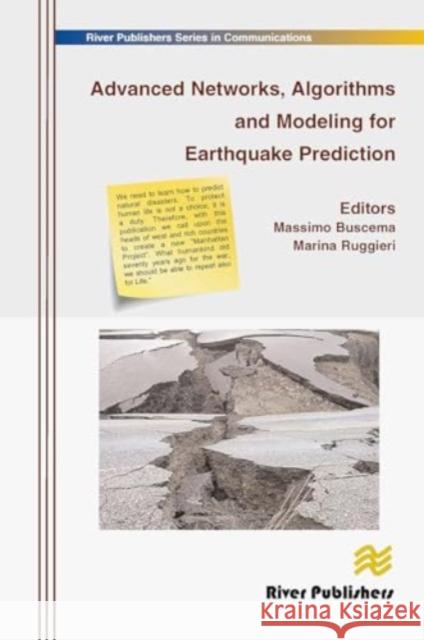 Advanced Networks, Algorithms and Modeling for Earthquake Prediction Massimo Buscema Marina Ruggieri 9788770045407 River Publishers - książka