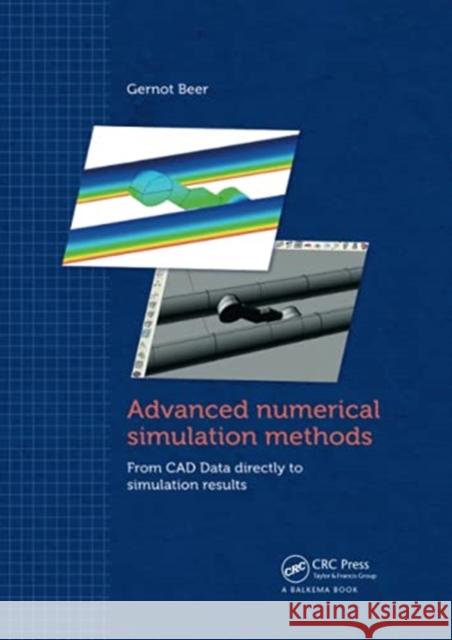 Advanced Numerical Simulation Methods: From CAD Data Directly to Simulation Results Gernot Beer 9780367783433 CRC Press - książka