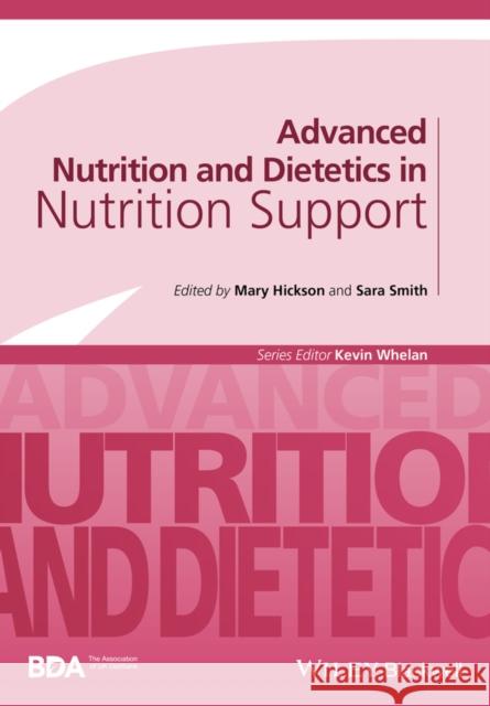 Advanced Nutrition and Dietetics in Nutrition Support M Hickson 9781118993859 John Wiley and Sons Ltd - książka