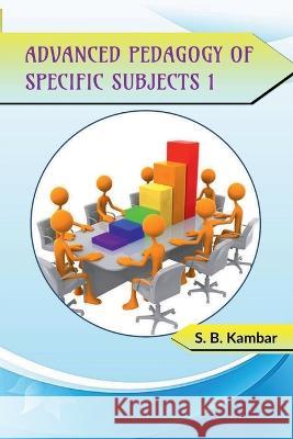 Advanced Pedagogy of Specific Subjects 1 S B   9781649515094 Notion Press - książka