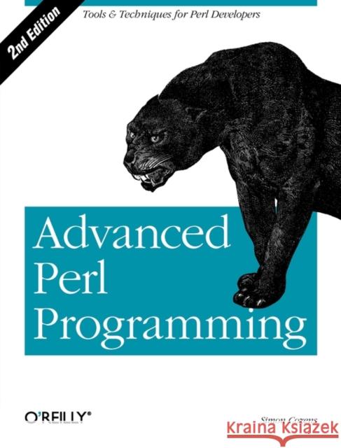 Advanced Perl Programming: The Worlds Most Highly Developed Perl Tutorial Cozens, Simon 9780596004569 O'Reilly Media - książka