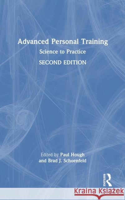 Advanced Personal Training: Science to Practice Paul Hough Brad J. Schoenfeld 9781032069425 Routledge - książka