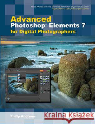 Advanced Photoshop Elements 7 for Digital Photographers Philip Andrews 9781138401167 Taylor & Francis - książka