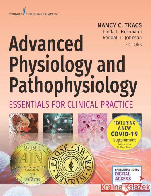 Advanced Physiology and Pathophysiology: Essentials for Clinical Practice Nancy Tkacs Linda Herrmann Randall Johnson 9780826177070 Springer Publishing Company - książka