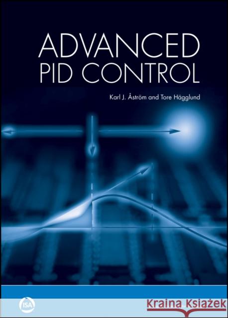 Advanced PID Control Tore (Lund University, Sweden) Hagglund 9781556179426 ISA - książka