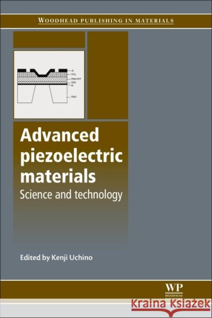 Advanced Piezoelectric Materials: Science and Technology Kenji Uchino 9780081014851 Woodhead Publishing - książka