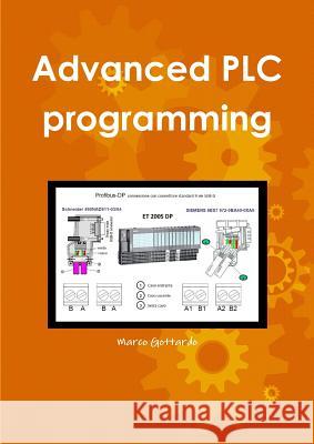 Advanced PLC Programming Marco Gottardo 9781326414382 Lulu.com - książka