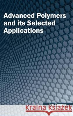 Advanced Polymers and Its Selected Applications Jan Cooper 9781632380180 NY Research Press - książka