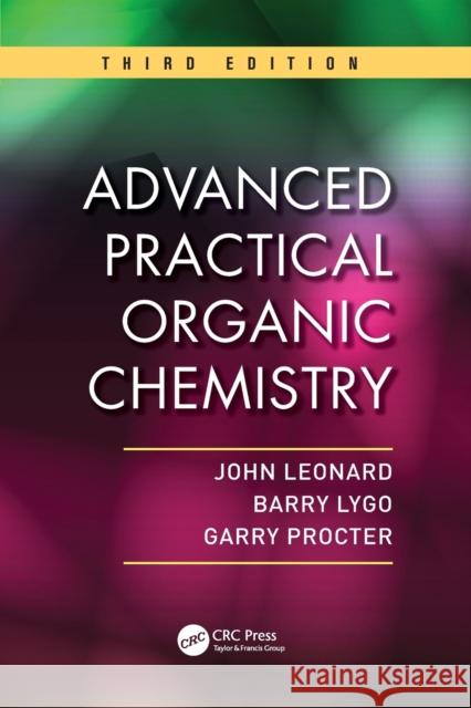 Advanced Practical Organic Chemistry John Leonard Barry Lygo Garry Procter 9781439860977 CRC Press - książka