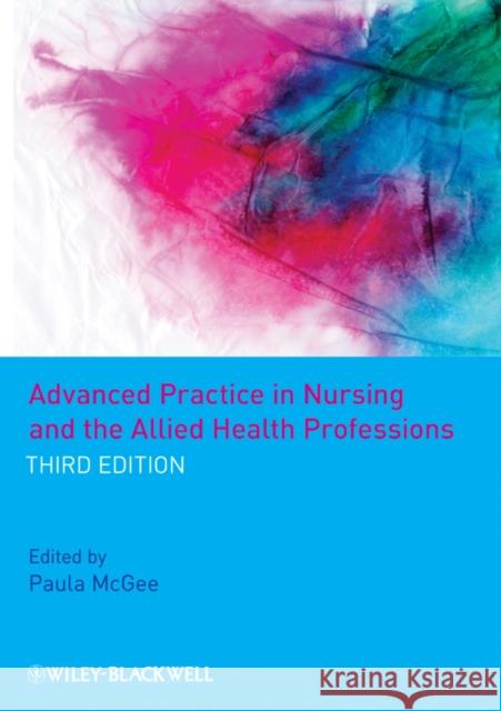 Advanced Practice in Nursing and the Allied Health Professions  Mcgee 9781405162395  - książka