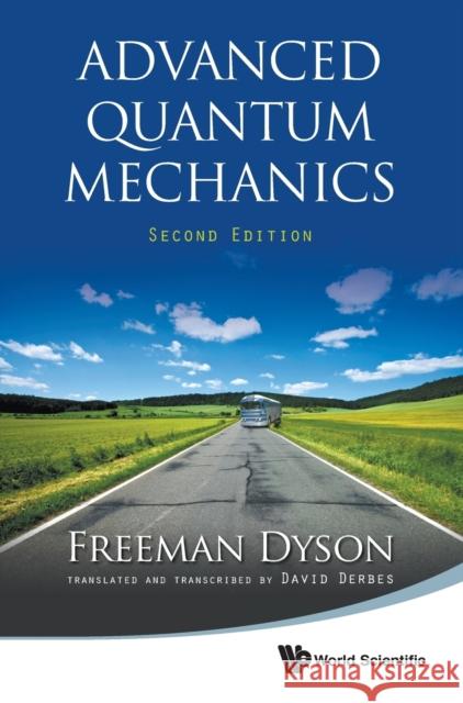 Advanced Quantum Mechanics (Second Edition) Derbes, David 9789814383400 World Scientific Publishing Co Pte Ltd - książka