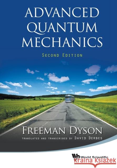 Advanced Quantum Mechanics (Second Edition) Derbes, David 9789814383417 World Scientific Publishing Co Pte Ltd - książka