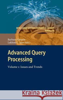 Advanced Query Processing: Volume 1: Issues and Trends Barbara Catania, Lakhmi C. Jain 9783642283222 Springer-Verlag Berlin and Heidelberg GmbH &  - książka