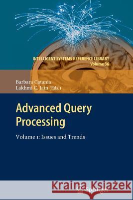 Advanced Query Processing: Volume 1: Issues and Trends Barbara Catania, Lakhmi C. Jain 9783642433184 Springer-Verlag Berlin and Heidelberg GmbH &  - książka