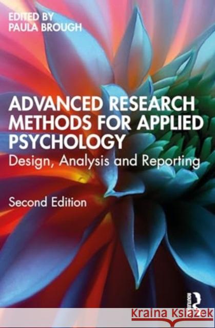 Advanced Research Methods for Applied Psychology: Design, Analysis and Reporting Paula Brough 9781032424170 Routledge - książka