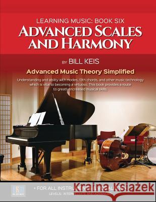 Advanced Scales And Harmony Keis, Bill 9781542372060 Createspace Independent Publishing Platform - książka