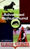 Advanced Schutzhund Ivan Balabanov Karen Duet Doug Loving 9780876057308 Howell Books