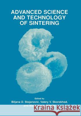 Advanced Science and Technology of Sintering Biljana D. Stojanovic Valery V. Skorokhod Maria Vesna Nikolic 9781461346616 Springer - książka