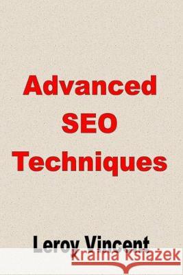 Advanced SEO Techniques Leroy Vincent 9781684119325 Econo Publishing Company - książka