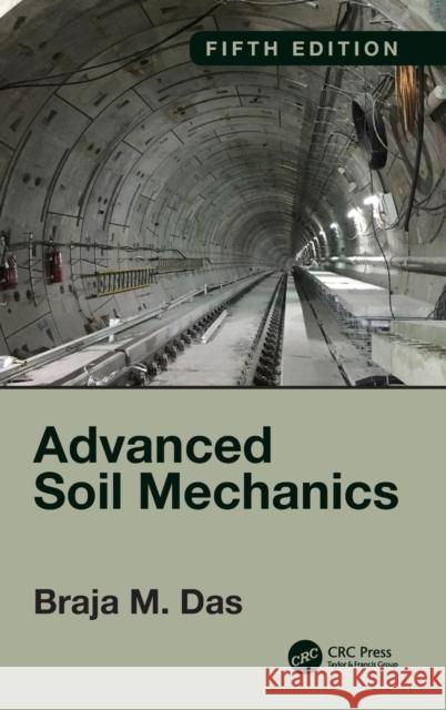 Advanced Soil Mechanics, Fifth Edition Braja M. Das 9780815379133 CRC Press - książka