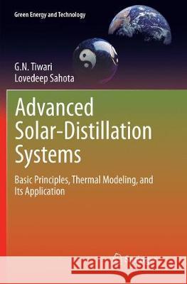 Advanced Solar-Distillation Systems: Basic Principles, Thermal Modeling, and Its Application Tiwari, G. N. 9789811351976 Springer - książka