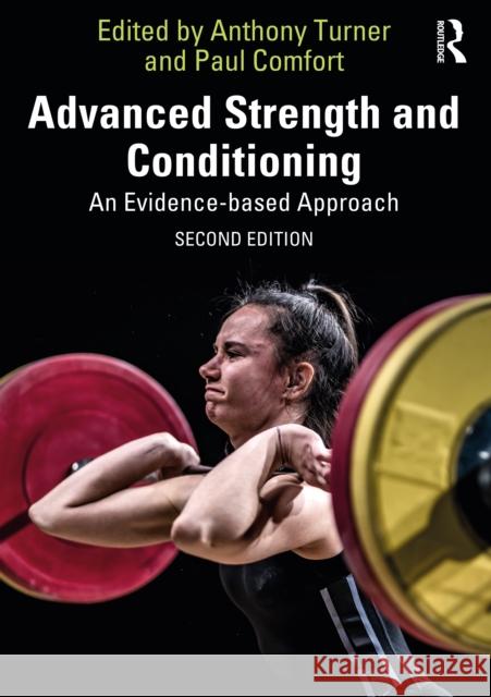 Advanced Strength and Conditioning: An Evidence-Based Approach Anthony Turner Paul Comfort 9780367491352 Taylor & Francis Ltd - książka