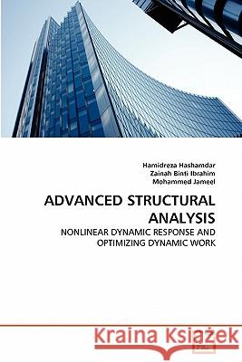 Advanced Structural Analysis Hamidreza Hashamdar Zainah Bint Mohammed Jameel 9783639361995 VDM Verlag - książka