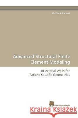Advanced Structural Finite Element Modeling Moritz A Frenzel 9783838114040 Sudwestdeutscher Verlag Fur Hochschulschrifte - książka