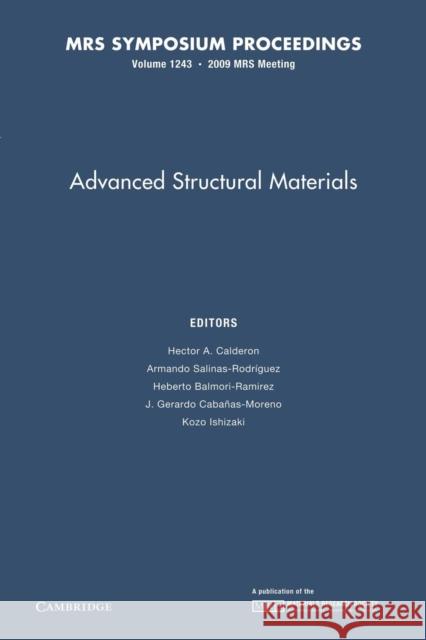 Advanced Structural Materials: Volume 1243 Hector A. Calderon Armando Salinas-Rodriguez Heberto Balmori-Ramirez 9781107406797 Cambridge University Press - książka