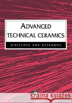 Advanced Technical Ceramics Directory and Databook Chapman                                  R. J. Hussey Chapman & Hall 9780412803109 Chapman & Hall - książka