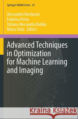 Advanced Techniques in Optimization for Machine Learning and Imaging  9789819767717 Springer Nature Singapore - książka