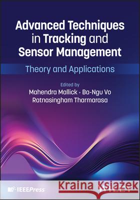 Advanced Techniques in Tracking and Sensor Management  9781394332014  - książka