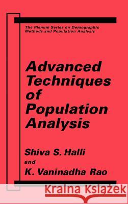 Advanced Techniques of Population Analysis Shivalingappa S. Halli K. Vaninadha Rao S. S. Halli 9780306439971 Springer - książka