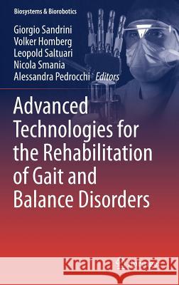 Advanced Technologies for the Rehabilitation of Gait and Balance Disorders Giorgio Sandrini Volker Homberg Leopold Saltuari 9783319727356 Springer - książka