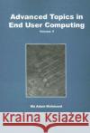 Advanced Topics in End User Computing : Volume Four  9781591404750 IGI Publishing