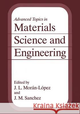 Advanced Topics in Materials Science and Engineering J. L. Moran-Lspez Josi M. Sanchez Jose M. Sanchez 9780306444876 Plenum Publishing Corporation - książka