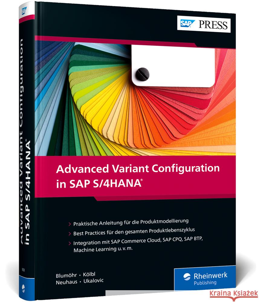 Advanced Variant Configuration in SAP S/4HANA Blumöhr, Uwe, Kölbl, Andreas, Neuhaus, Michael 9783836290388 SAP PRESS - książka