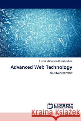 Advanced Web Technology Seyyed Mohammad Reza Farshchi 9783848490479 LAP Lambert Academic Publishing - książka