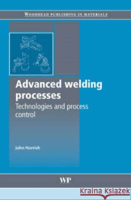 Advanced Welding Processes  9781845691301 Woodhead Publishing Ltd - książka