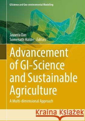 Advancement of GI-Science and Sustainable Agriculture  9783031368240 Springer Nature Switzerland - książka