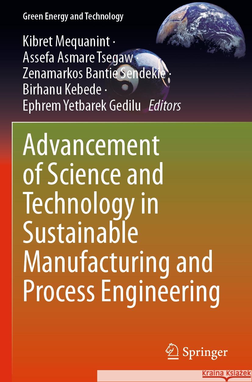 Advancement of Science and Technology in Sustainable Manufacturing and Process Engineering  9783031411755 Springer Nature Switzerland - książka