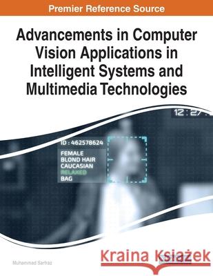 Advancements in Computer Vision Applications in Intelligent Systems and Multimedia Technologies  9781799852049 IGI Global - książka