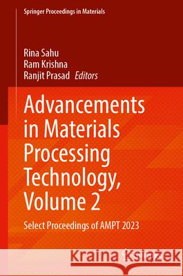 Advancements in Materials Processing Technology, Volume 2  9789819768745 Springer - książka