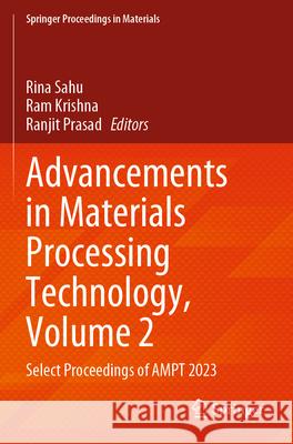 Advancements in Materials Processing Technology, Volume 2  9789819768776 Springer Nature Singapore - książka